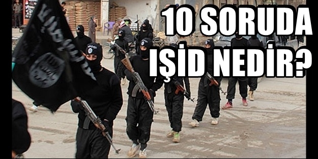 10 SORUDA IŞİD