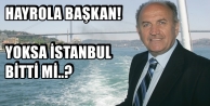 'İSTANBUL'a ANAYASA NİTELİĞİNDE PLAN GEREKİR!'