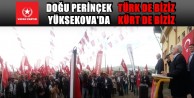 VATAN PARTİSİ YÜKSEKOVA'DAN SESLENDİ!